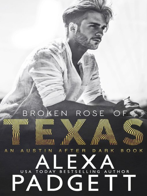 Title details for Broken Rose of Texas by Alexa Padgett - Available